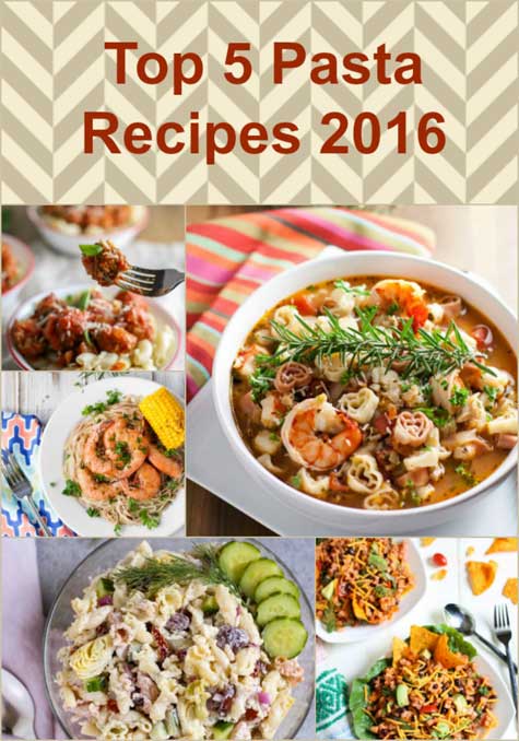 Top 5 Pasta Recipes of 2016 - The Pasta Shoppe